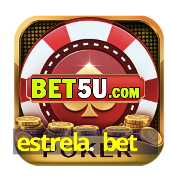 estrela. bet